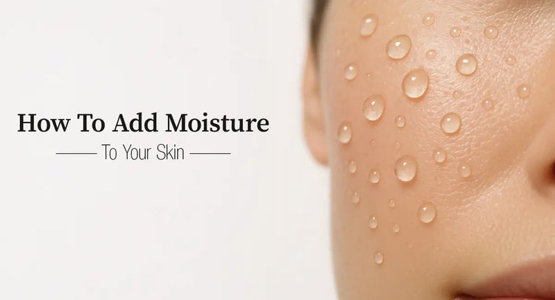 7 Science-Backed Ways to Add Moisture to Your Skin - HarlanMD